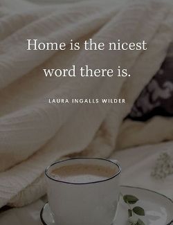 home, the nicest word there is